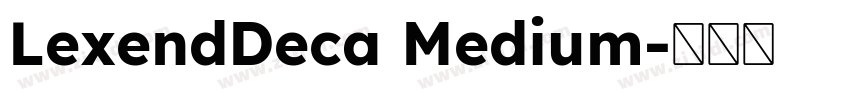 LexendDeca Medium字体转换